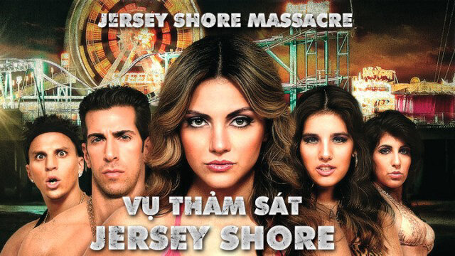 Poster of Vụ Thảm Sát Jersey Shore