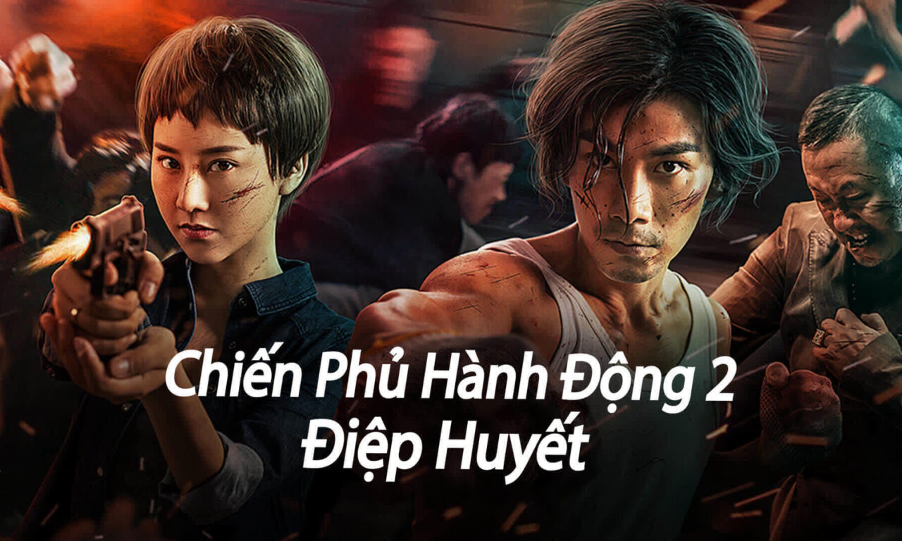 Poster of Chiến Phủ Hành Động 2 Điệp Huyết