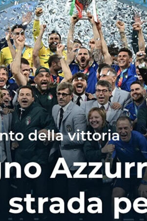 Xem phim Giấc mơ thiên thanh Đường đến Wembley  - Azzurri Road to Wembley (2021)