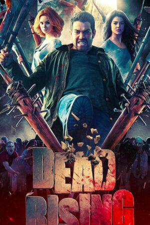 Xem phim Xác Sống Nổi Loạn 2 Trò Chơi Kết Thúc  - Dead Rising Endgame (2016)