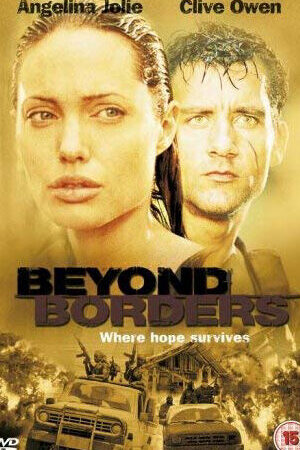 Xem phim Cuộc Chiến Của Nhân Loại  - Beyond Borders (2003)