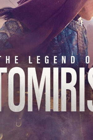 Xem phim Huyền Thoại Tomiris  - The Legend of Tomiris (2019)