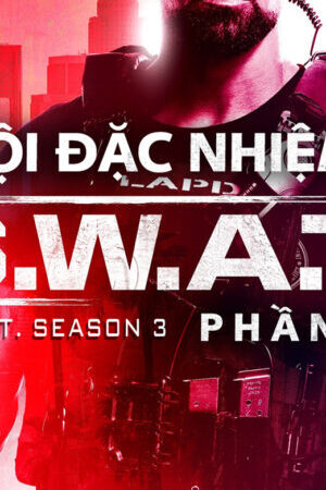 Xem phim Đội Đặc Nhiệm SWAT ( 3)  - SWAT (Season 3) (2019)