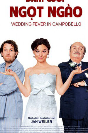 Xem phim Đám Cưới Ngọt Ngào  - Wedding Fever In Campobello (2010)