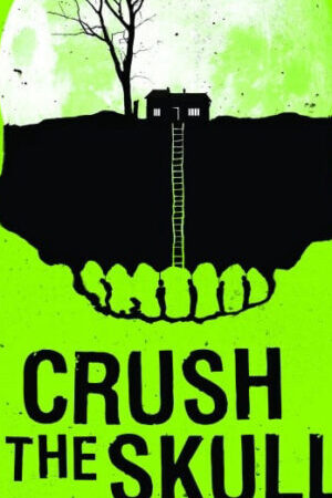 Xem phim Phi Vụ Bất Khả Thi  - Crush the Skull (2015)