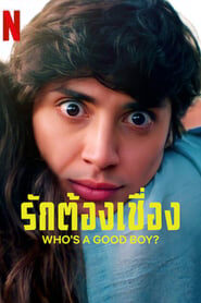 Xem phim Ai là trai ngoan  - Whos a Good Boy (2022)