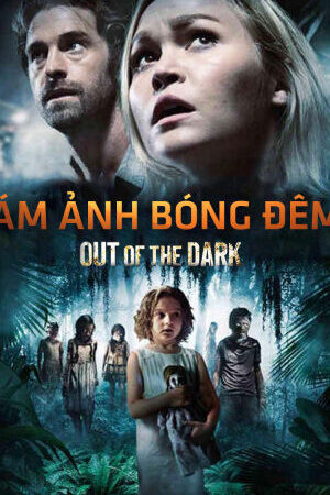 Xem phim Ám Ảnh Bóng Đêm  - Out of the Dark (2014)