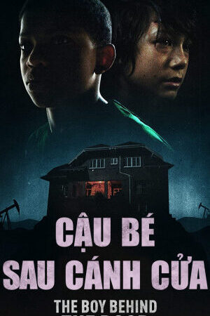 Xem phim Cậu Bé Sau Cánh Cửa  - The Boy Behind The Door (2020)