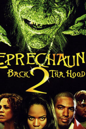 Xem phim Yêu tinh Leprechaun Trở lại khu phố  - Leprechaun 6 Back 2 tha Hood (2003)