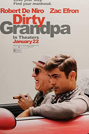 Xem phim Tay chơi không tuổi  - Dirty Grandpa (2016)