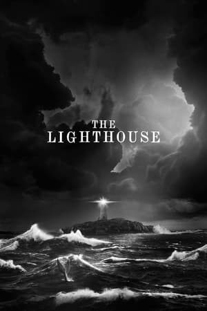 Xem phim Ngọn Hải Đăng  - The Lighthouse (2019)