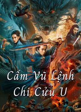 Xem phim Cấm Vũ Lệnh Chi Cửu U  - Dragon Slayer (2020)