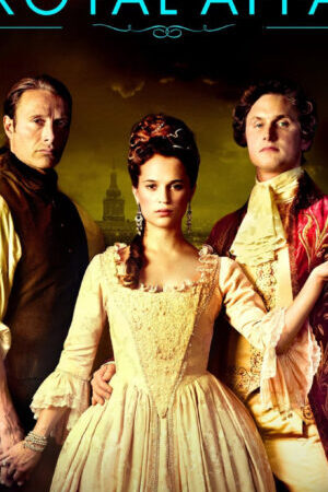 Xem phim Ngoại Tình Hoàng Tộc  - A Royal Affair (2012)