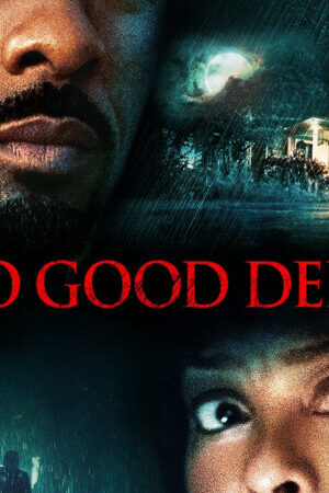 Xem phim Tự Kỷ Ác Tâm  - No Good Deed (2014)