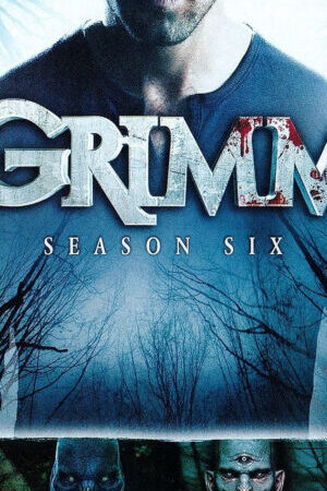 Xem phim Anh Em Nhà Grimm ( 6)  - Grimm (Season 6) (2017)