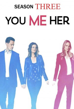 Xem phim Anh em cô ấy ( 3)  - You Me Her (Season 3) (2018)