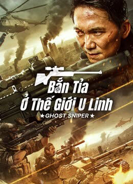 Xem phim Bắn Tỉa Ở Thế Giới U Linh  - GHOST SNIPER (2023)