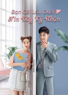 Xem phim Bạn Gái Lầu Dưới Xin Hãy Ký Nhận  - Girlfriend (2020)