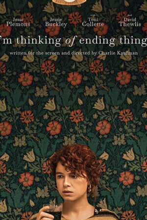 Xem phim Có chăng nên chấm dứt  - Thinking of Ending Things (2020)