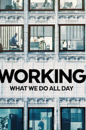 Xem phim Công việc Điều chúng ta làm cả ngày  - Working What We Do All Day (2023)