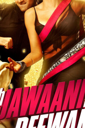 Xem phim Ngọn Lửa Tuổi Trẻ  - Yeh Jawaani Hai Deewani (2013)