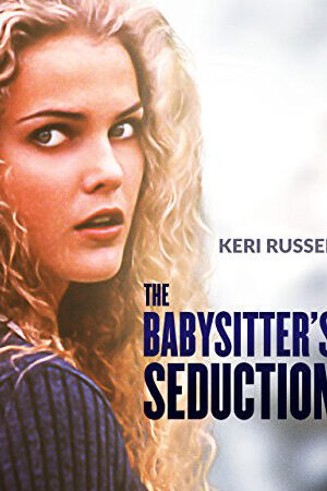 Xem phim Sự cám dỗ của cô trông trẻ  - The Babysitters Seduction (1996)