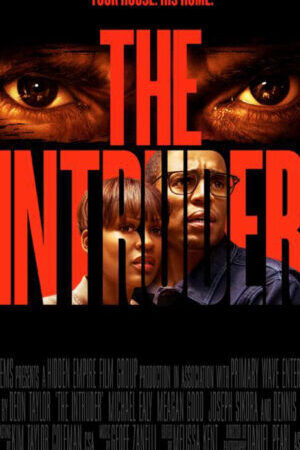 Xem phim Kẻ Xâm Nhập Bí Ẩn  - The Intruder (2019)