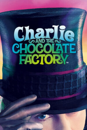 Xem phim Charlie Và Nhà Máy Sô cô la  - Charlie and the Chocolate Factory (2005)