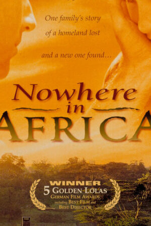 Xem phim Lạc Đến Châu Phi  - Nowhere in Africa (2001)