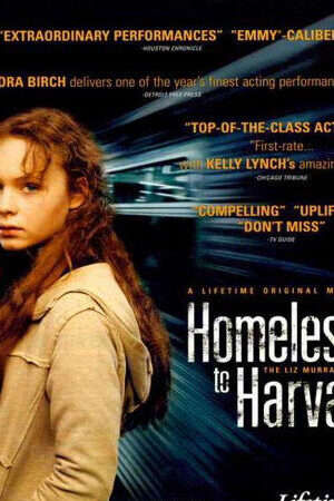 Xem phim Homeless to Harvard The Liz Murray Story  - Homeless to Harvard The Liz Murray Story (2003)