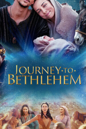 Xem phim Hành Trình Đến Bethlehem  - Journey to Bethlehem (2023)