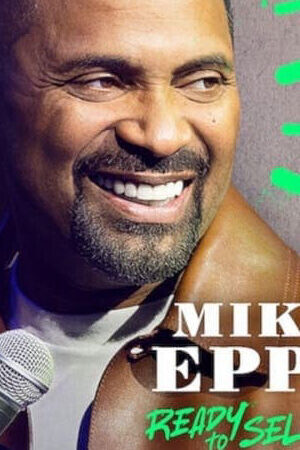 Xem phim Mike Epps Sẵn sàng bán  - Mike Epps Ready to Sell Out (2024)