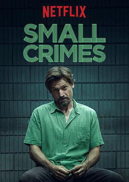 Xem phim Tội vặt  - Small Crimes (2017)