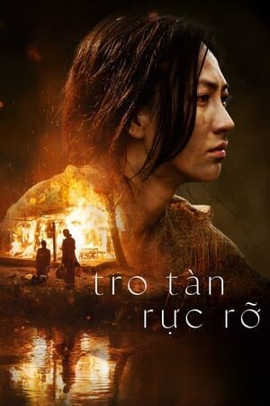 Xem phim Tro Tàn Rực Rỡ  - Glorious Ashes (2022)