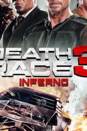 Xem phim Cuộc Đua Tử Thần 3 Địa Ngục  - Death Race Inferno (2013)