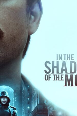 Xem phim Trong Bóng Tối Của Mặt Trăng  - In the Shadow of the Moon (2019)