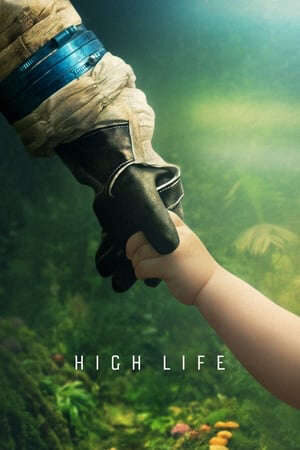 Xem phim Lạc Ngoài Vũ Trụ  - High Life (2018)