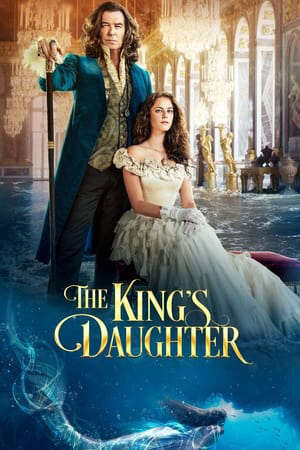 Xem phim Con Gái Của Nhà Vua  - The Kings Daughter (2022)