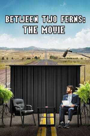 Xem phim Phỏng Vấn Ngôi Sao  - Between Two Ferns The Movie (2019)