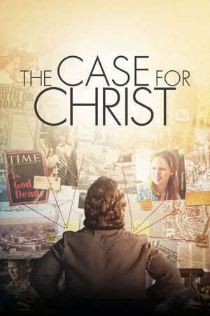 Xem phim Theo Dấu Đức Tin  - The Case for Christ (2017)