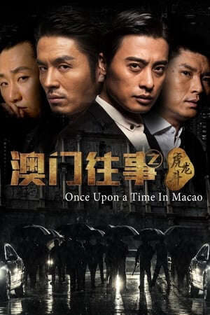 Xem phim Sóng Gió Ma Cao Con Đường Của Hổ  - Once Upon A Time In Macau The Way Of The Tiger (2016)