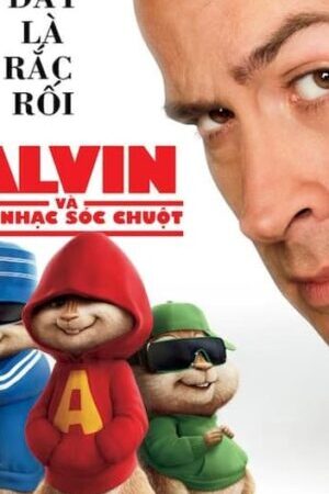 Xem phim Sóc Siêu Quậy  - Alvin and the Chipmunks (2007)