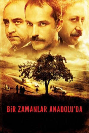 Xem phim Một Thời Ở Anatolia  - Once Upon A Time In Anatolia (2011)