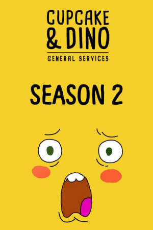 Xem phim Cupcake Dino Dịch vụ tổng hợp ( 2)  - Cupcake Dino General Services (Season 2) (2018)