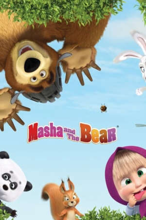 Xem phim Masha và bạn Gấu  - Masha and the Bear (2008)