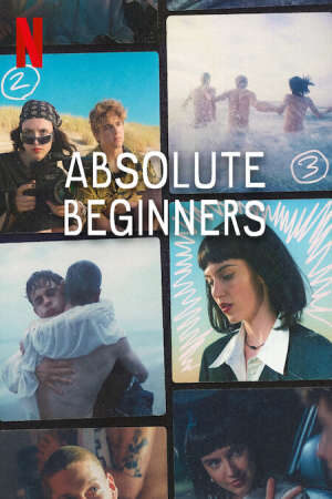 Xem phim Mùa Hạ Vào Đời 1  - Absolute Beginners Season 1 (2023)