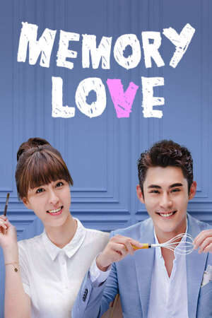 Xem phim Thình Thịch Anh Yêu Em  - Memory Love (2017)