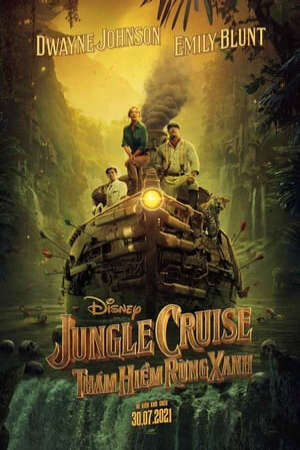 Xem phim Jungle Cruise Thám Hiểm Rừng Xanh  - Jungle Cruise (2021)