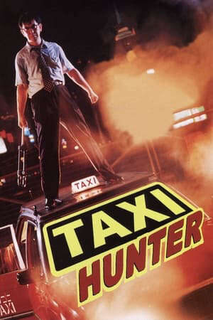 Xem phim Sát Thủ Taxi  - 的士判官Taxi Hunter (1993)