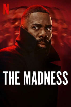 Xem phim Cuồng Loạn  - The Madness (2024)